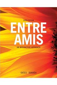 Entre Amis + Student Activities Manual + Premium Web Site Printed Access Card