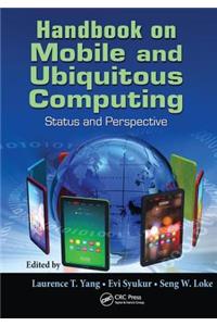 Handbook on Mobile and Ubiquitous Computing