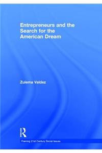 Entrepreneurs and the Search for the American Dream