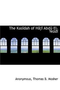 The Kas Dah of H J Abd El-Yezd