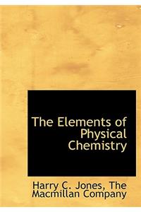 The Elements of Physical Chemistry