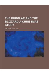 The Burglar and the Blizzard a Christmas Story