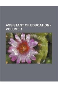 Assistant of Education (Volume 1)