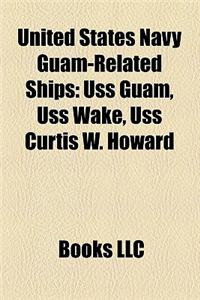 United States Navy Guam-Related Ships