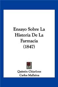 Ensayo Sobre La Historia De La Farmacia (1847)