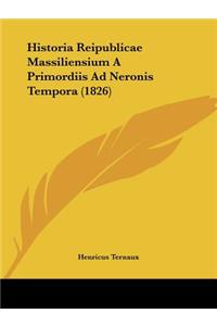 Historia Reipublicae Massiliensium A Primordiis Ad Neronis Tempora (1826)