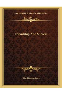 Friendship and Success