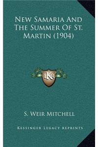 New Samaria and the Summer of St. Martin (1904)