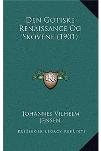Den Gotiske Renaissance Og Skovene (1901)