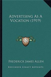 Advertising as a Vocation (1919)