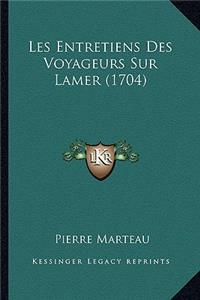 Les Entretiens Des Voyageurs Sur Lamer (1704)