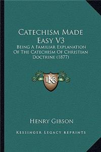 Catechism Made Easy V3