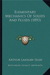 Elementary Mechanics of Solids and Fluids (1893)
