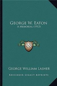 George W. Eaton