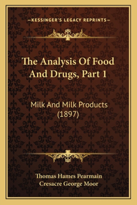 The Analysis Of Food And Drugs, Part 1
