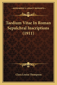 Taedium Vitae In Roman Sepulchral Inscriptions (1911)