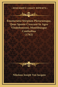 Enumeratio Stirpium Plerarumque, Quae Sponte Crescunt In Agro Vindobonensi, Montibusque Confinibus (1762)