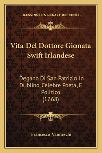 Vita Del Dottore Gionata Swift Irlandese
