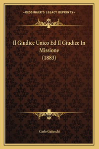 Il Giudice Unico Ed Il Giudice In Missione (1883)