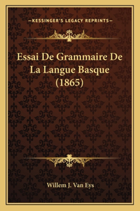 Essai De Grammaire De La Langue Basque (1865)