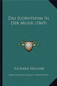 Judenthum In Der Musik (1869)