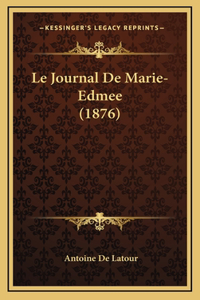 Le Journal de Marie-Edmee (1876)