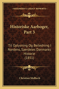 Historiske Aarboger, Part 3