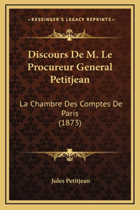 Discours De M. Le Procureur General Petitjean