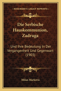 Serbische Hauskommunion, Zadruga