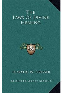 The Laws of Divine Healing