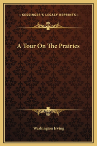 Tour On The Prairies