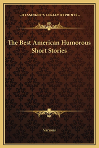 The Best American Humorous Short Stories