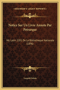 Notice Sur Un Livre Annote Par Petrarque