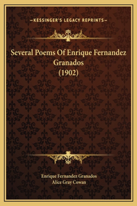 Several Poems Of Enrique Fernandez Granados (1902)