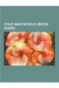 Cold War Novels (Book Guide)
