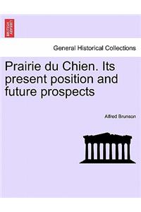Prairie Du Chien. Its Present Position and Future Prospects