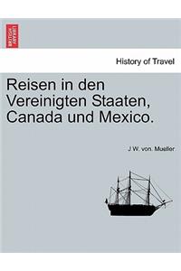 Reisen in Den Vereinigten Staaten, Canada Und Mexico.