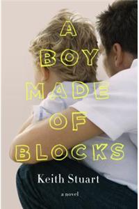 A Boy Made of Blocks: The Most Uplifting Novel of 2017