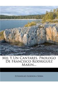 Mil Y Un Cantares. Prologo De Francisco Rodriguez Marin...