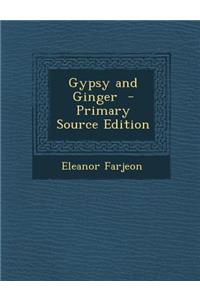 Gypsy and Ginger