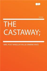 The Castaway;