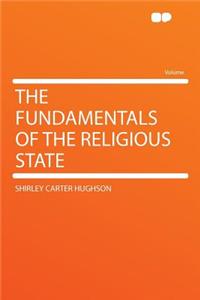The Fundamentals of the Religious State