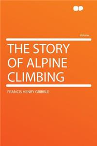 The Story of Alpine Climbing