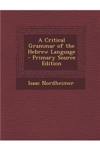 A Critical Grammar of the Hebrew Language