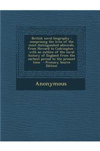 British Naval Biography