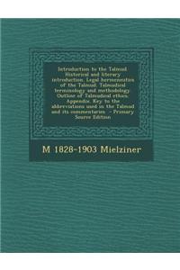 Introduction to the Talmud. Historical and Literary Introduction. Legal Hermeneutics of the Talmud. Talmudical Terminology and Methodology. Outline of Talmudical Ethics. Appendix. Key to the Abbreviations Used in the Talmud and Its Commentaries - P