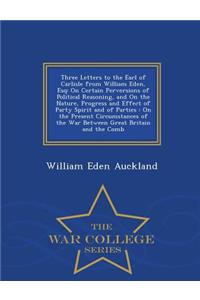 Three Letters to the Earl of Carlisle from William Eden, Esq
