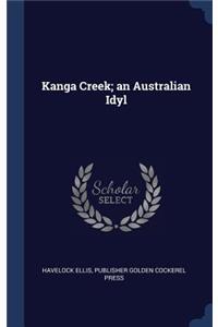 Kanga Creek; an Australian Idyl