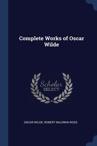 Complete Works of Oscar Wilde