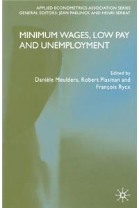 Minimum Wages, Low Pay and Unemployment